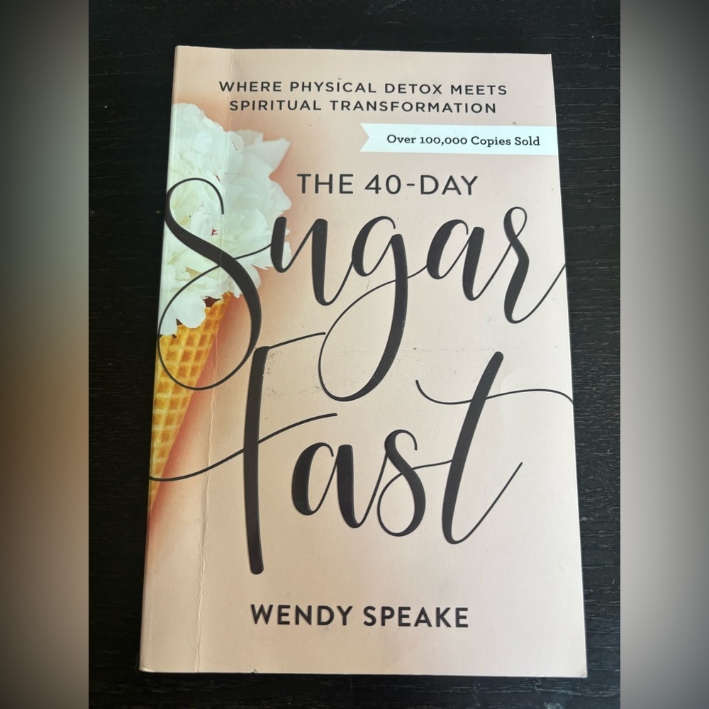 3/$20 The 40-Day Sugar Fast paperback Book